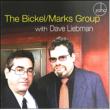 Bickel & Marks Group With Dave Liebman