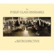 A Retrospective -Live in Mexico 2006 : The Philip Glass Ensemble (2CD)