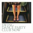 Swing Dance Party -Club Now-