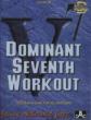 Dominant 7th Workout