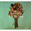 Your Ghost Fits My Skin