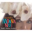 Moana Nui -Sandii`s Tahitian Passions 2