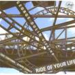 Ride Of Your Life