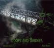 Loops And Bridges