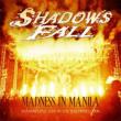 Madness In Manila: Live In The Philippines 2009