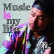Music is my life