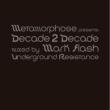 Metamorphose 2010 Presents: Decade 2 Decade