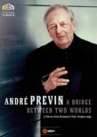 Andre Previn: A Bridge Between Two Worlds +mozart: Piano Quartet