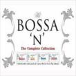 Bossa N The Complete Collection