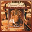 Slack & Steel: Acoustic & Electric Steel Guitar