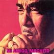 Mi Amigo Machito