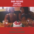 Bon-Voyage Lovers -Winter Tempo-Music Selected And Mixed By Mr.Beats A.K.A.Dj Celory