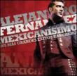 Mexicanisimo: Sus Mas Grandes Exitos Rancheros