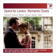 Opera for Lovers-Romantic Duets