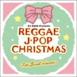 Raggae J-Pop Christamas-For Sweet Lovers-