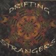 Drifting Strangers