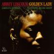 Abbey Lincoln / Golden Lady