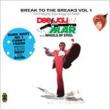 Dj Mar Presents Break To The Breaks Vol.1