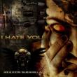 I Hate You