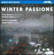 Winter Passions: L.friend / Ash Ensemble Bickley(Ms)Loges(Br)
