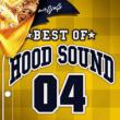 BEST OF HOOD SOUND 04