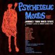 Psychedelic Moods Part Two: Journey Thru Inner