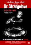 Dr.Strangelove Dr: How I Learned To Stop Worrying And Love The Bomb
