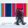 Fantasia of Life Stripe (2CD+Booklet, Limited Edition)