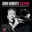 Chris Barbers Jazzband: Hits From The Golden Era
