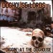 Diggin At The Doghouse