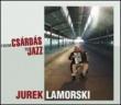 From Casardas To Jazz