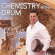 Chemistry Of The Drum