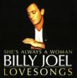 She' s Always A Woman: The Love Songs