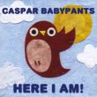 Caspar Babypants : Here I Am