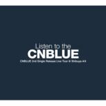 CNBLUE 2nd Single Release Live Tour `Listen To The CNBLUE `