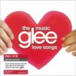Glee: The Music -Love Songs