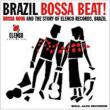 Soul Jazz Records Presents Bossa Nova Beat!