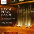 Hakim Plays Hakim-Organ Works : Hakim