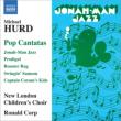 Pop Cantatas : R.Corp / New London Oorchestra, New London Children' s Choir, etc