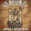 Swollen & Torture Metal