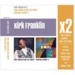 X2: Kirk Franklin & The Family / Whatcha Lookin 4