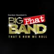 Gordon Goodwin' s Big Phat Band / That' s How We Roll