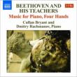 Beethoven & His Teachers-music For Piano Four Hands: Bryant Rachmanov(Fp)