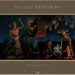 Bali Jazz Impressions