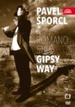 Gipsy Way : Sporcl(Vn)Romano Stilo (Live 2010)