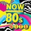 Now 80' s Hits
