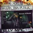 Warn Tha Public (The Street Album)