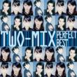The Perfect Best Series::TWO-MIX p[tFNgExXg