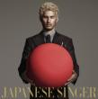JAPANESE SINGER [+DVD, Limited Edition A]