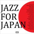 JAZZ FOR JAPAN`{kДЎҎxCD`